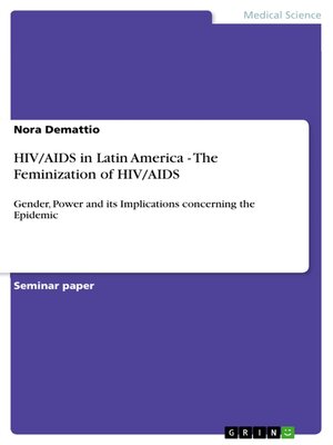 cover image of HIV/AIDS in Latin America--The Feminization of HIV/AIDS